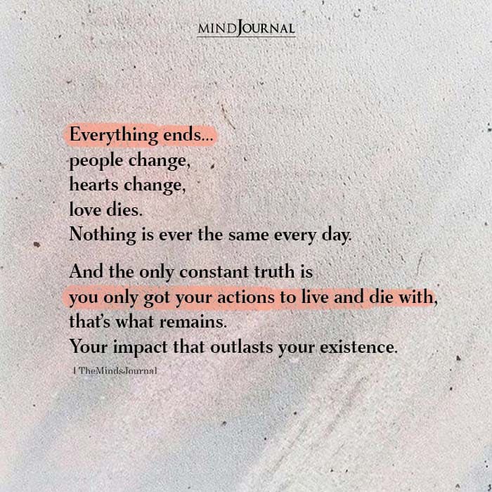 Everything Ends People Change