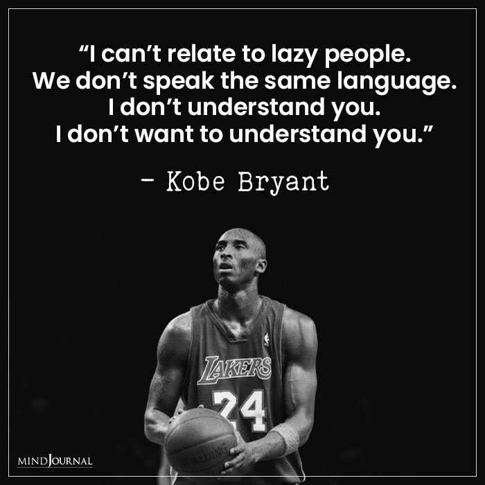 Famous Kobe Bryant Quotes lazy