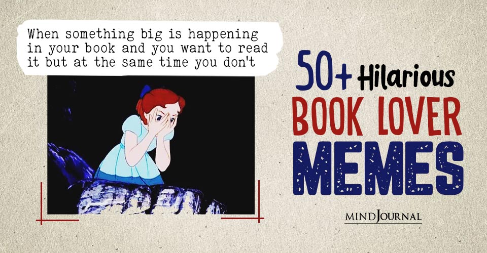 50+ Funny Book Lovers Memes That Will Make You Chuckle