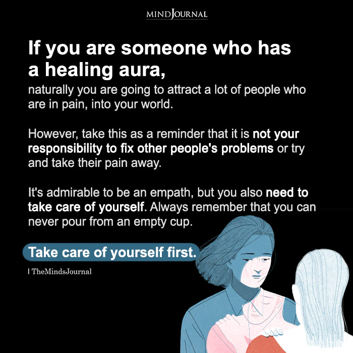 If You Are Someone Who Has A Healing Aura
