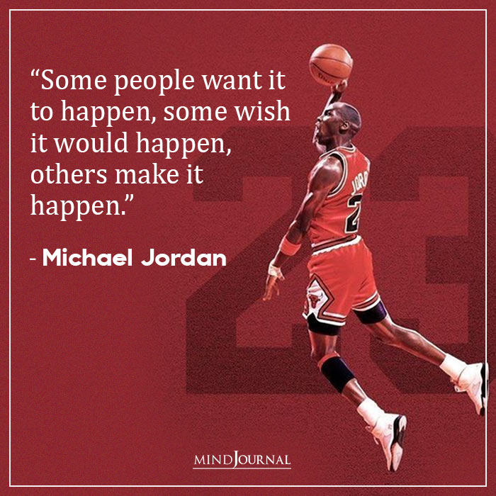 Inspirational Michael Jordan Quotes Some people happen