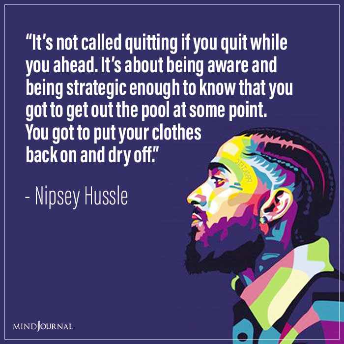 Inspirational Nipsey Hussle Quotes quitting