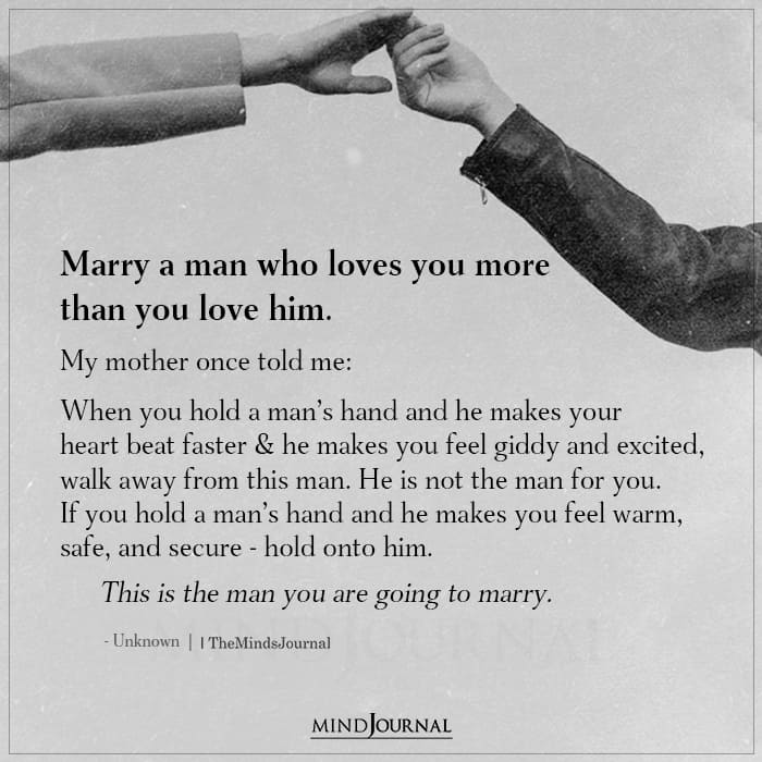 Marry A Man Who Loves You More Than You Love