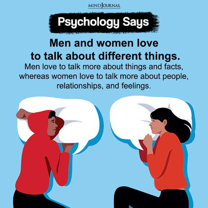 Men and women love to talk about different thing