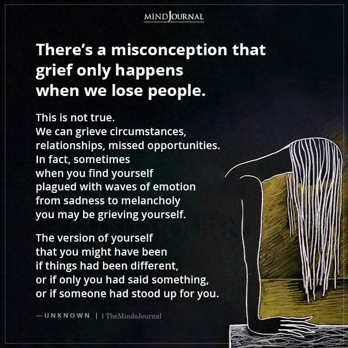 Misconception That Grief Only Happens When We Lose People