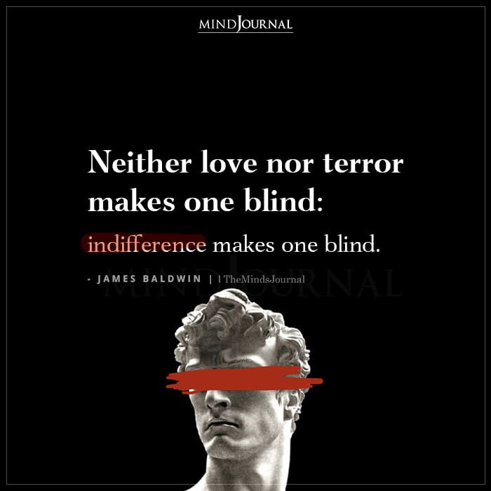 Neither love nor terror makes one blind