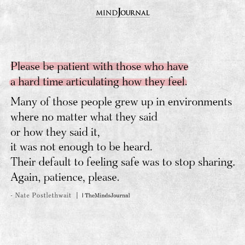 Please Be Patient With Those Who Have A Hard Time