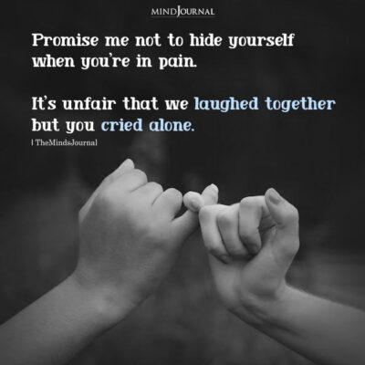 Promise Me Not To Hide Yourself - Friendship Quotes
