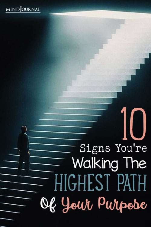 Signs You Are Walking The Highest Path Of Your Purpose pin
