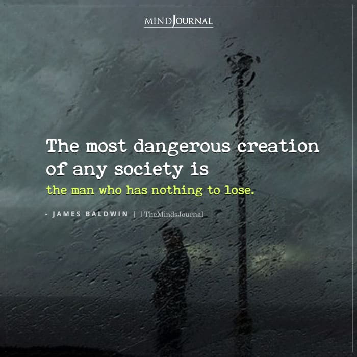 The most dangerous creation of any society