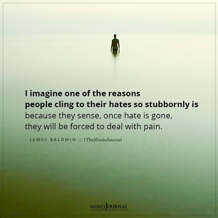 The reasons people cling to their hates so stubbornly