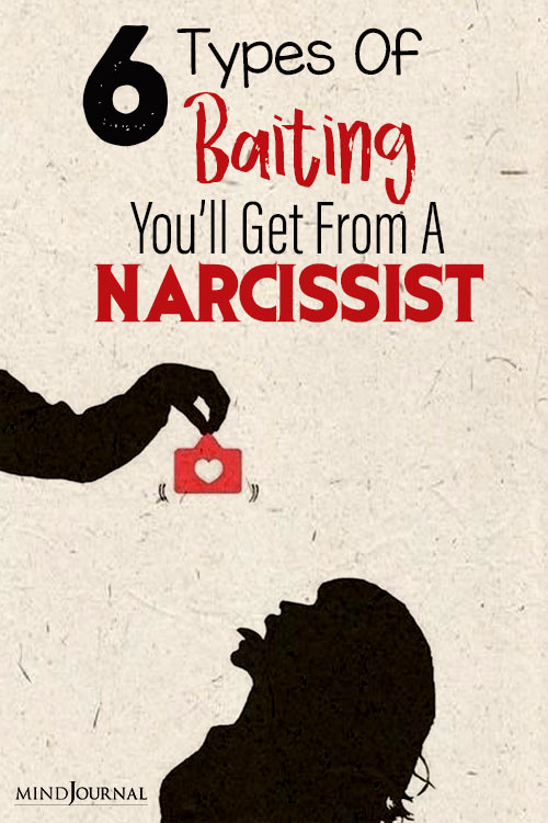 Types Of Baiting Get From Narcissist