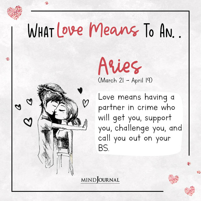 What Love Means You Based Zodiac Sign aries