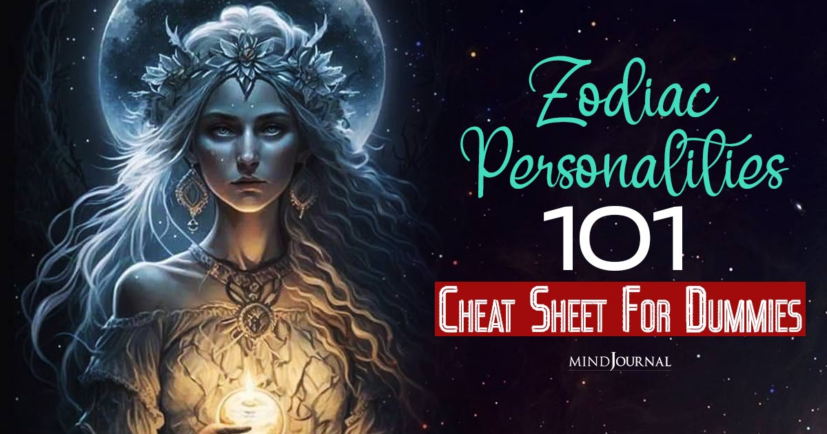 Astrology Cheat Sheet To Read Zodiac Personalities