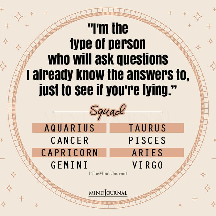 Zodiac Signs You Should Never Lie To