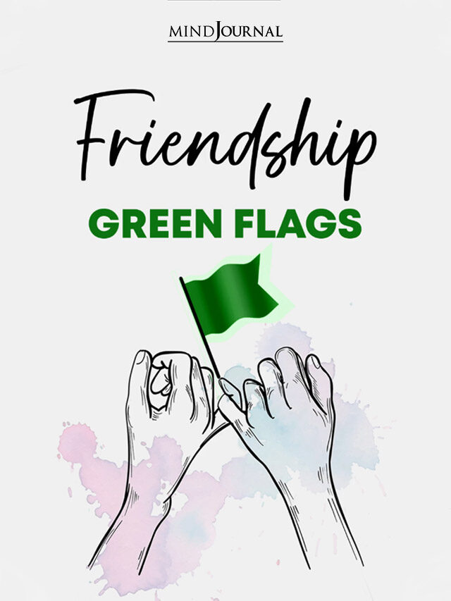 Green flags In A Friendship