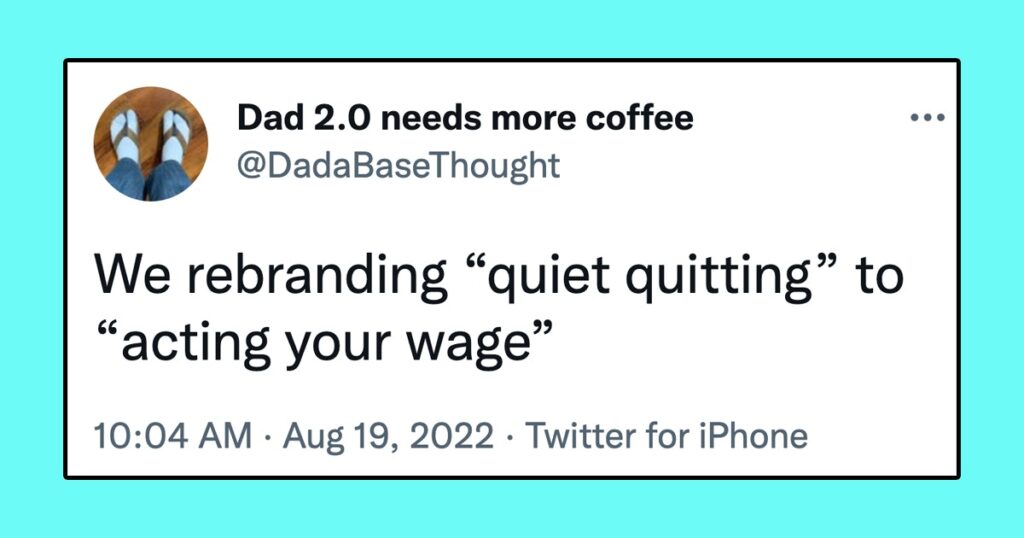 rebranding quiet quitting
