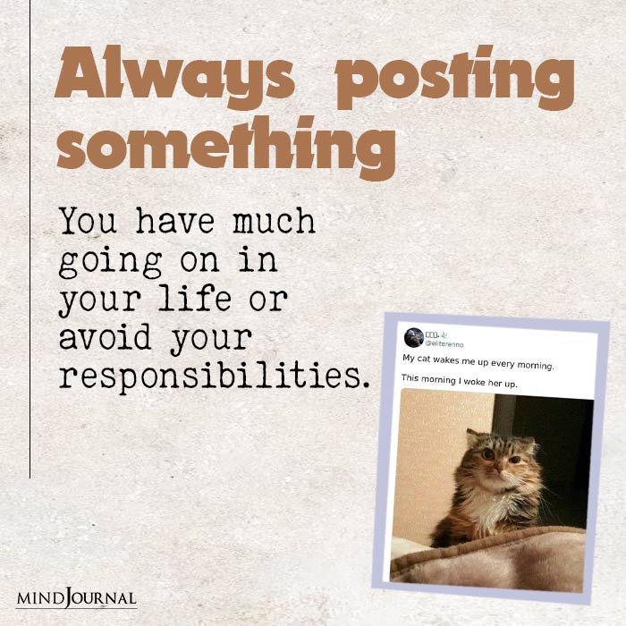 social media posts reveal you Always posting something