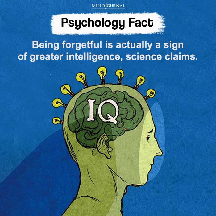 Being forgetful is actually a sign of greater intelligence