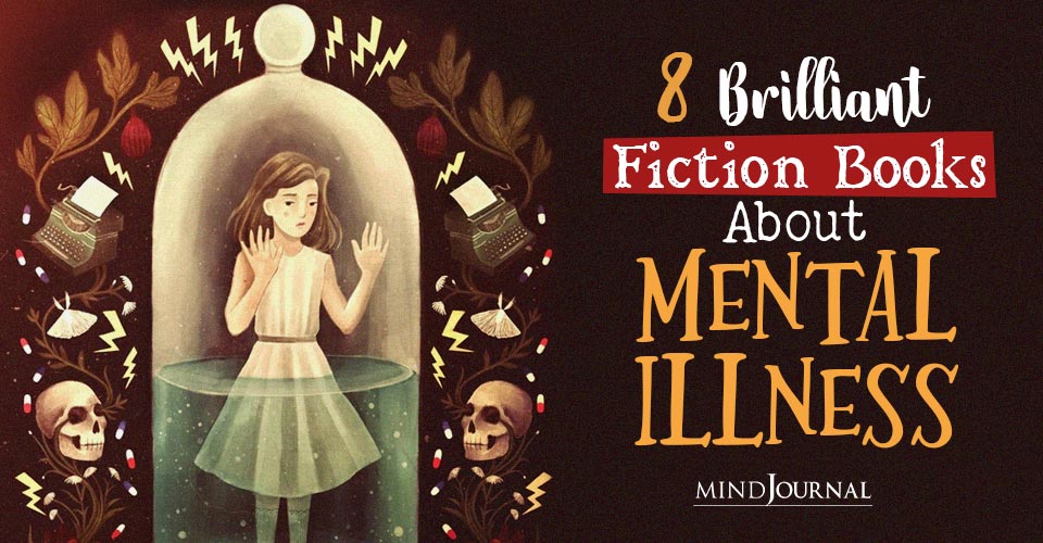 8 Brilliant Fiction Books About Mental Illness