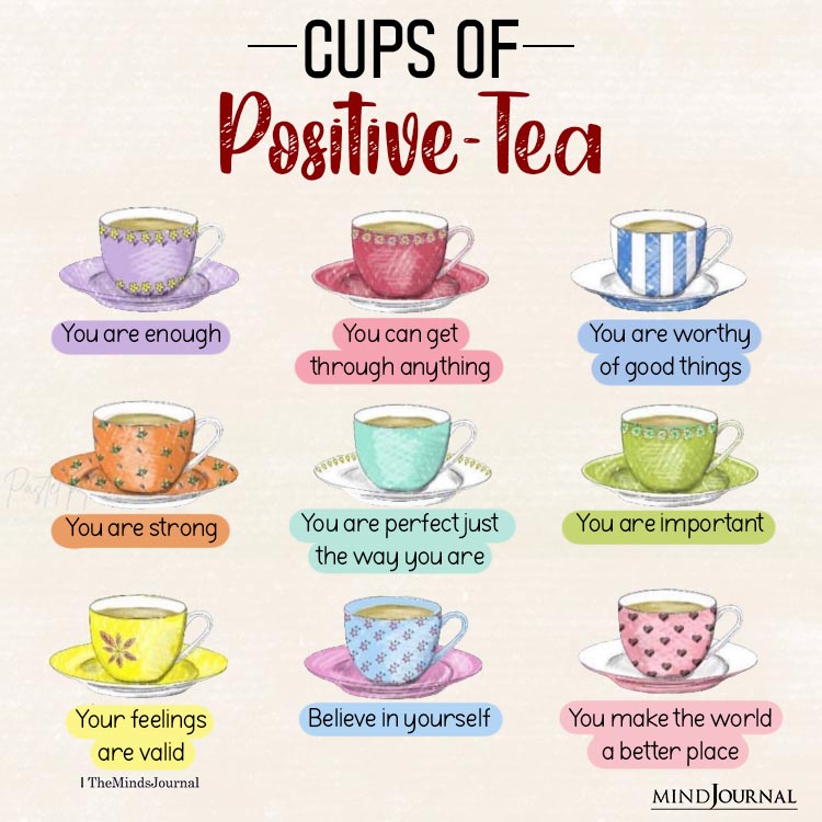 Cups Of Positive Tea You Should Always Remember