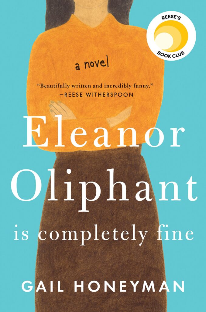 Fiction books about mental illness - Eleanor Oliphant Is Completely Fine