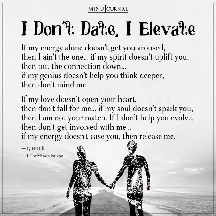 I Don’t Date, I Elevate
