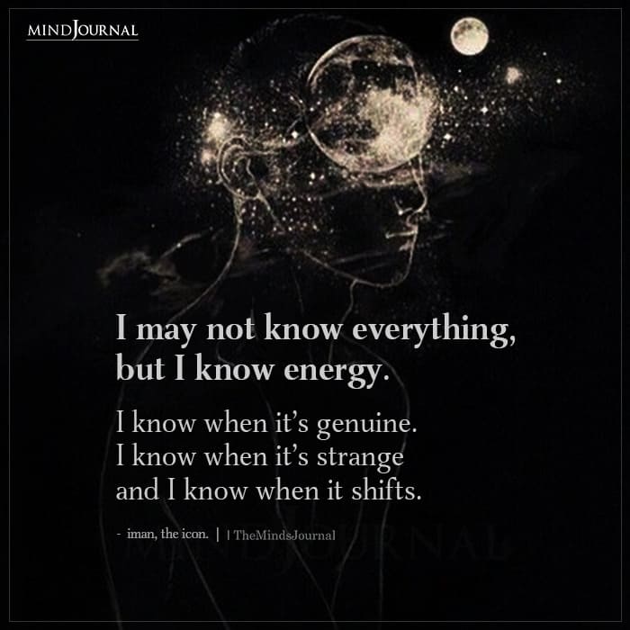 I May Not Know Everything, But I Know Energy