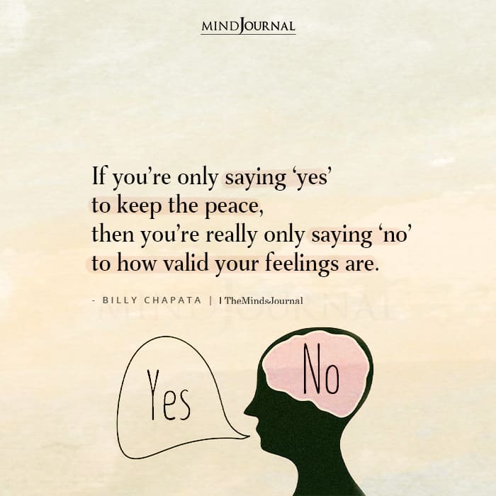 If Youre Only Saying Yes To Keep The Peace