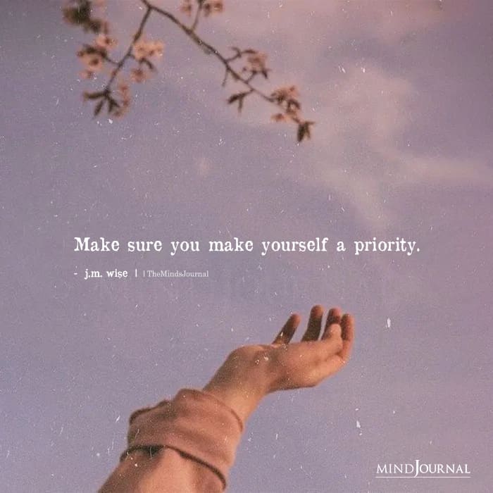 Make Sure You Make Yourself A Priority