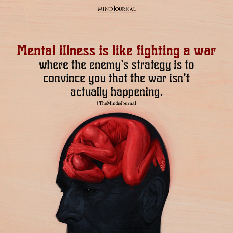 Mental Illness Is Like Fighting A War
