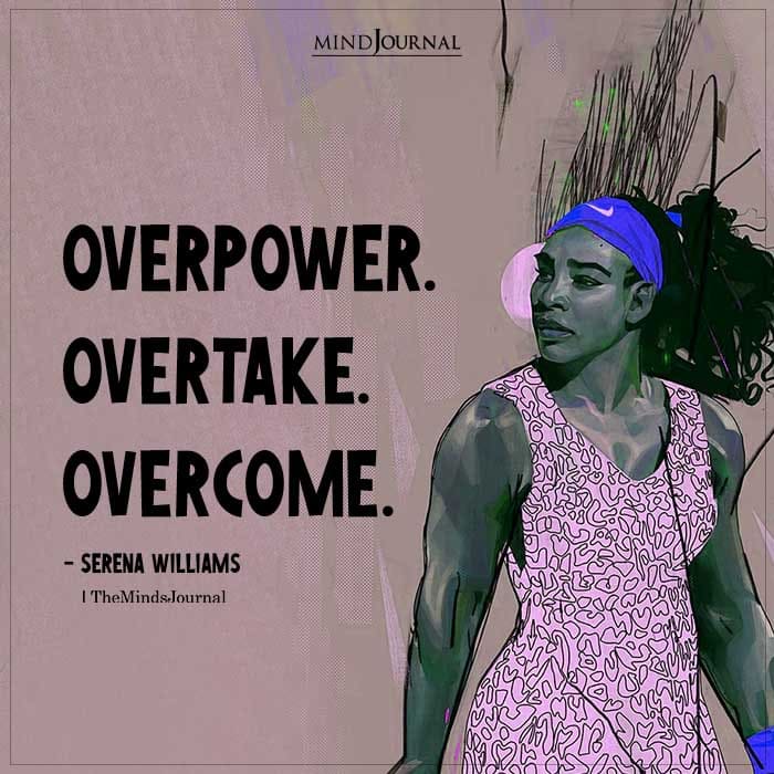 Overpower Overtake Overcome