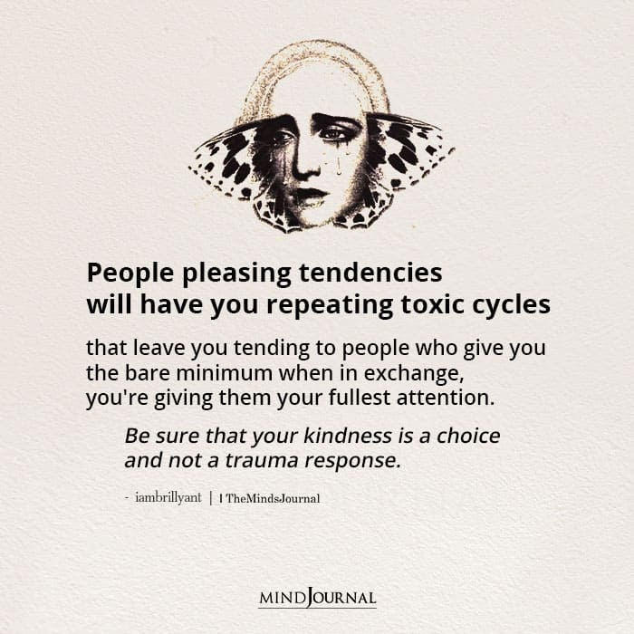 People Pleasing Tendencies Will Have You Repeating Toxic Cycles