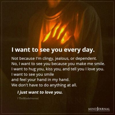 I Want To See You Everyday - Love Quotes