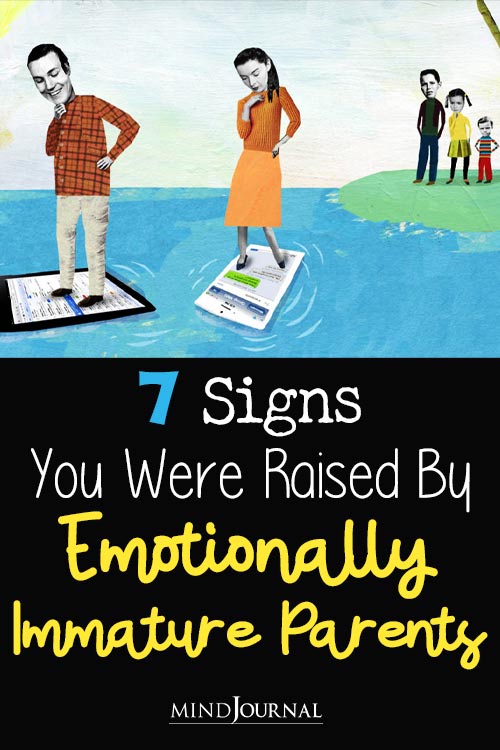 Signs Raised Emotionally Immature Parents