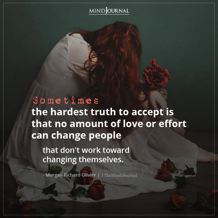 Sometimes The Hardest Truth To Accept Is