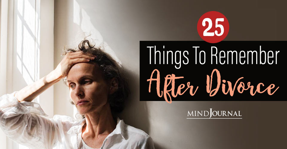 Things To Remember After Divorce