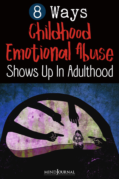 Traits In Adults That Can Manifest Due To Childhood Emotional Abuse pinex