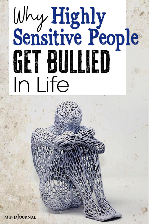Why Highly Sensitive People Get Bullied In Life pinex