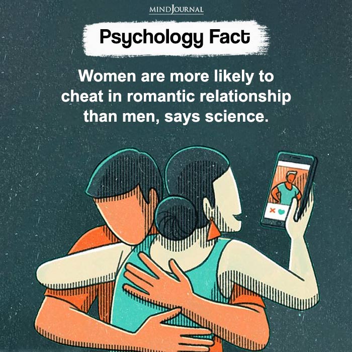 Women Are More Likely To Cheat In Romantic Relationship Psychology Facts