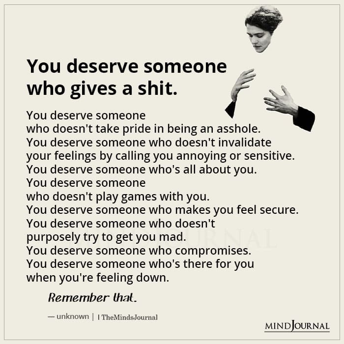 You Deserve Someone Who Gives a Shit
