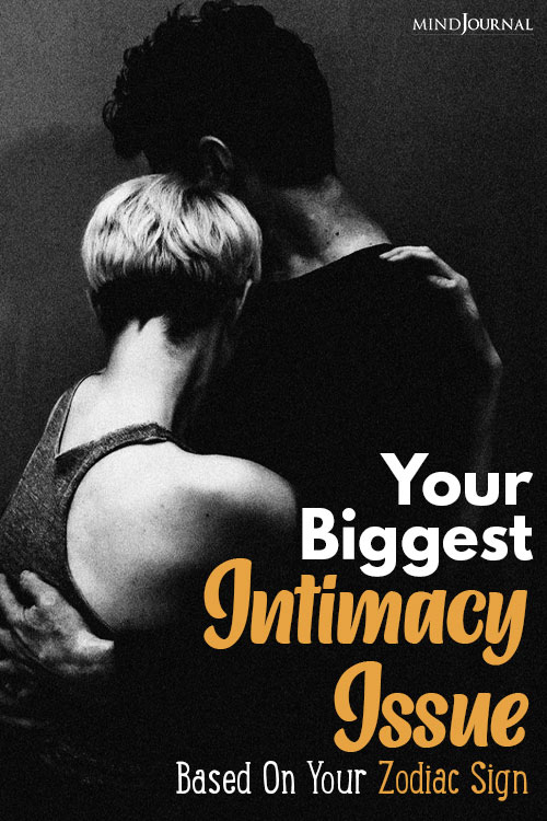 Your Biggest Intimacy Issue Based On Your Zodiac Sign pinex