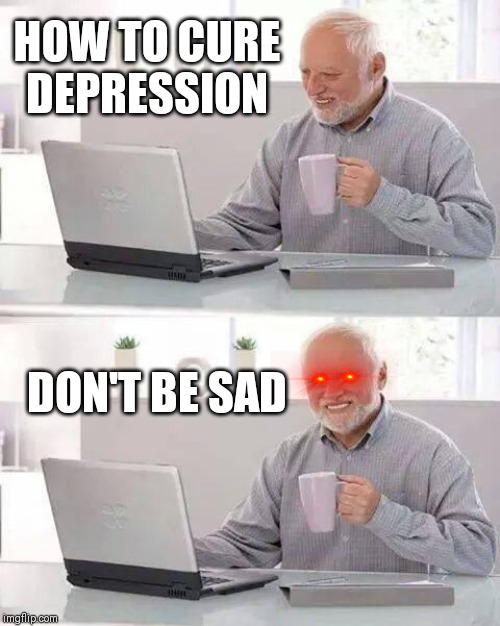 Memes to cure depression and make this day 10x better