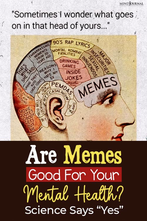 Are memes good for your mental health pin