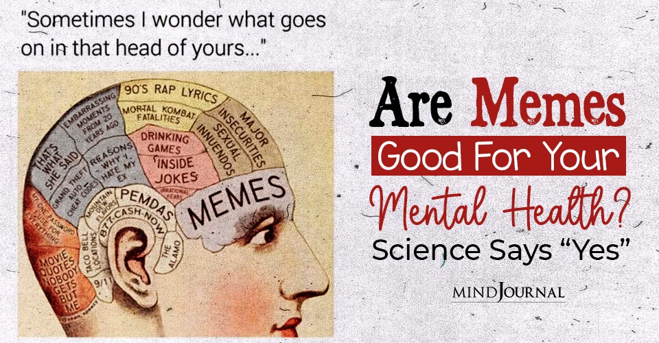 Are memes good for your mental health