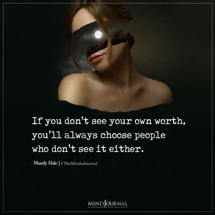 If You Don’t See Your Own Worth