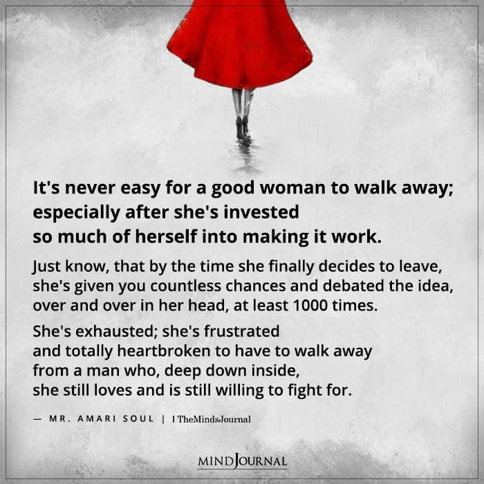 It's Never Easy For A Good Woman To Walk Away