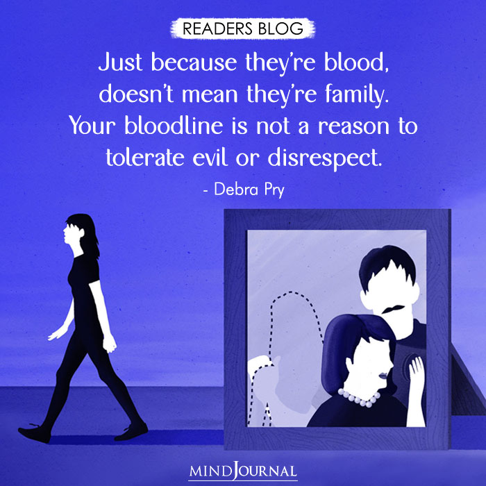 Just Because They’re Blood, Doesn’t Mean They’re Family