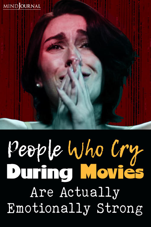 People Who Cry During Movies Aren't Weak pin