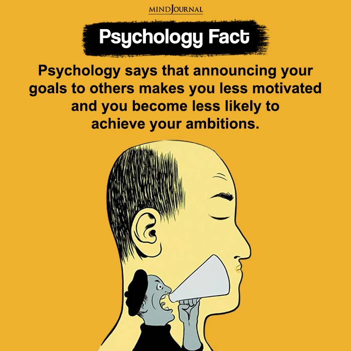 Psychology says that announcing your goals